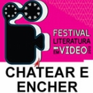 Literatura em Vídeo - Chatear e encher.