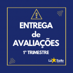 Entrega das avaliações do 1º Trimestre de 2019