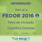 Vem aí a Feira de Iniciação Científica Dorense 2016