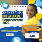 Concessão de Bolsa Social Remanescente 2025