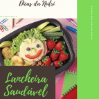 Dicas da Nutri para organizar um lanche saudável