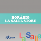 La Salle Store: horário diferenciado de 6 a 14/8