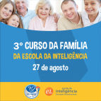 Acontece nesta segunda, 27/8, o 3º Curso da Família