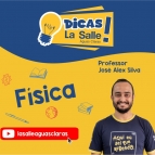 Dicas La Salle Física, com o professor José Alex