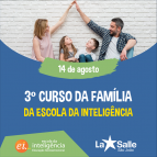 É amanhã! 3º Curso da Família. Faça a sua inscrição!