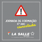 6º ano/EF: Cancelada a Jornada de Formação