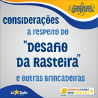 Considerações sobre o “desafio da rasteira”