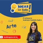 Dicas La Salle Arte, com a professora Andreza Sudré