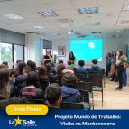 Projeto Mundo do Trabalho: Visita na Mantenedora