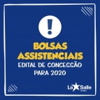 Concessão de Bolsas Assistenciais 2020