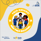 SOE lança projeto “Faça amigos! Não faça bullying”