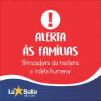 Alerta às famílias sobre a 