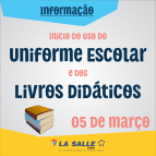 Início do uso do Uniforme e dos Livros Didáticos