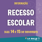 Informação sobre o Feriado e Recesso Escolar