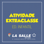 Ed. Infantil: Aulas Experimentais nesta segunda, 13