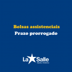 Bolsa Assistencial: PRORROGADO prazo de inscrição