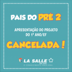 Cancelada reunião com pais do Pré 2