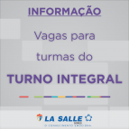 Vagas para turmas do Turno Integral