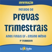 Período de Provas Trimestrais | 1º Tri - EF II e EM