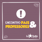 22 de maio: Encontro entre Pais e Professores