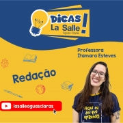 Dicas La Salle Redação, com a professora Itamara