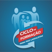 É hoje! 2º Ciclo de Formação para Pais Lassalistas