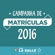 Lançamento da Campanha de Matrículas 2016