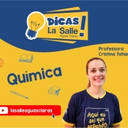 Dicas La Salle Química, com a professora Cristina