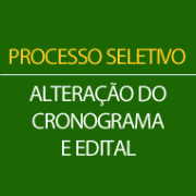 ALTERAÇÃO NO CRONOGRAMA E EDITAL