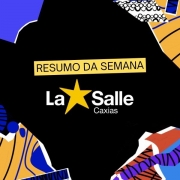 Resumo da Semana La Salle Caxias