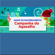 Show de encerramento da Campanha do Agasalho 2015