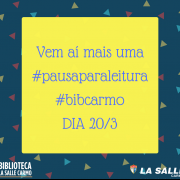 Uma Pausa Para Leitura ocorre na segunda-feira