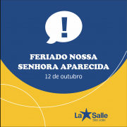 12/10: Feriado de N. Sra. Aparecida