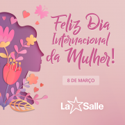 Feliz dia Internacional da Mulheres