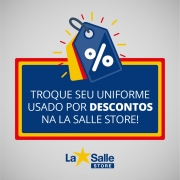 Troque seu Uniforme Usado na La Salle Store!