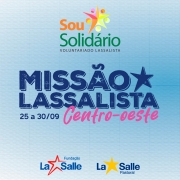 Sou Solidário: Missão Lassalista Centro-Oeste