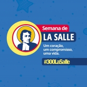 Semana para reviver obra e valores de La Salle