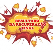 RESULTADO DA RECUPERAÇÃO FINAL