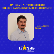 O La Salle Núcleo Bandeirante tem um novo diretor!