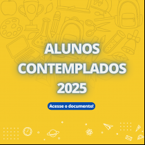 LISTAGEM DOS ALUNOS CONTEMPLADOS EM 2025