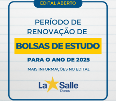 Edital de Renovação de Bolsas de Estudos 2025