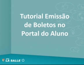 Tutorial Emissão de Boletos Portal do Aluno