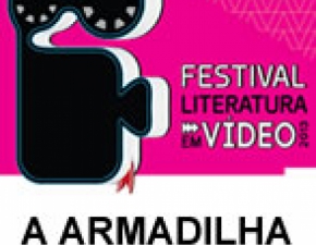 Literatura em Vídeo - A armadilha.